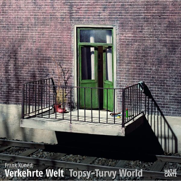 Buch von Frank Kunert "Verkehrte Welt - Topsy-Turvy World"