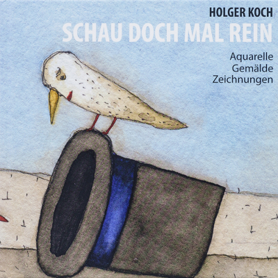 Buch Holger Koch "Schau doch mal rein - Aquarelle, Gemälde, Zeichnungen" mit Giclée-Druck