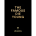 Kalender The Famous Die Young
